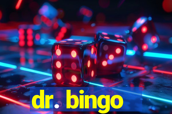 dr. bingo - videobingo   slots